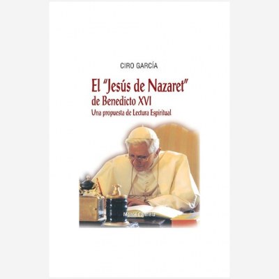 El "Jesús de Nazaret" de Benedicto XVI