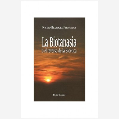 La Biotanasia o el reverso de la Bioética
