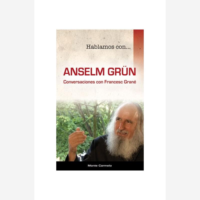 Hablamos con... Anselm Grün