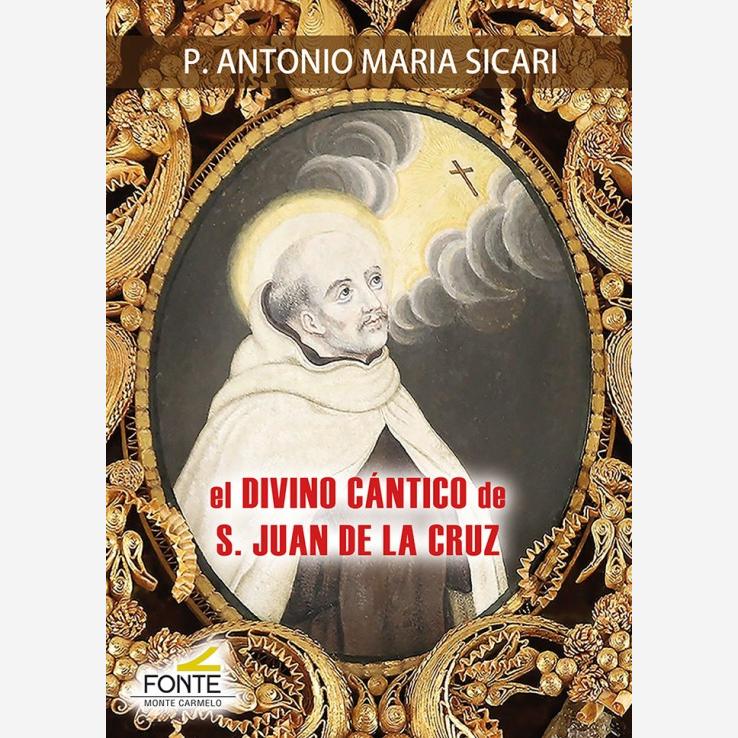 El Divino Cántico de S. Juan de la Cruz