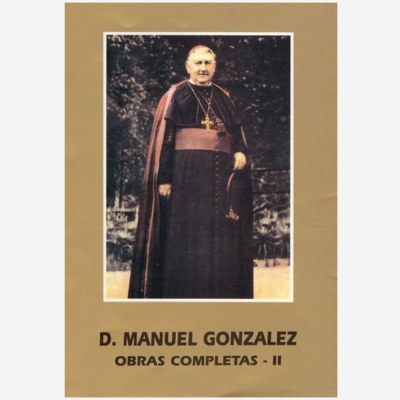 San Manuel González. Obras Completas -II