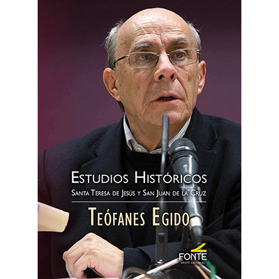 Estudios históricos: Santa Teresa de Jesús y San Juan de la Cruz