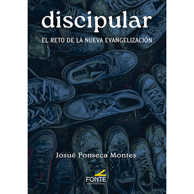 Discipular. El reto de la nueva evangelización