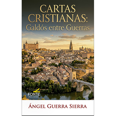 Cartas cristianas: Galdós entre guerras